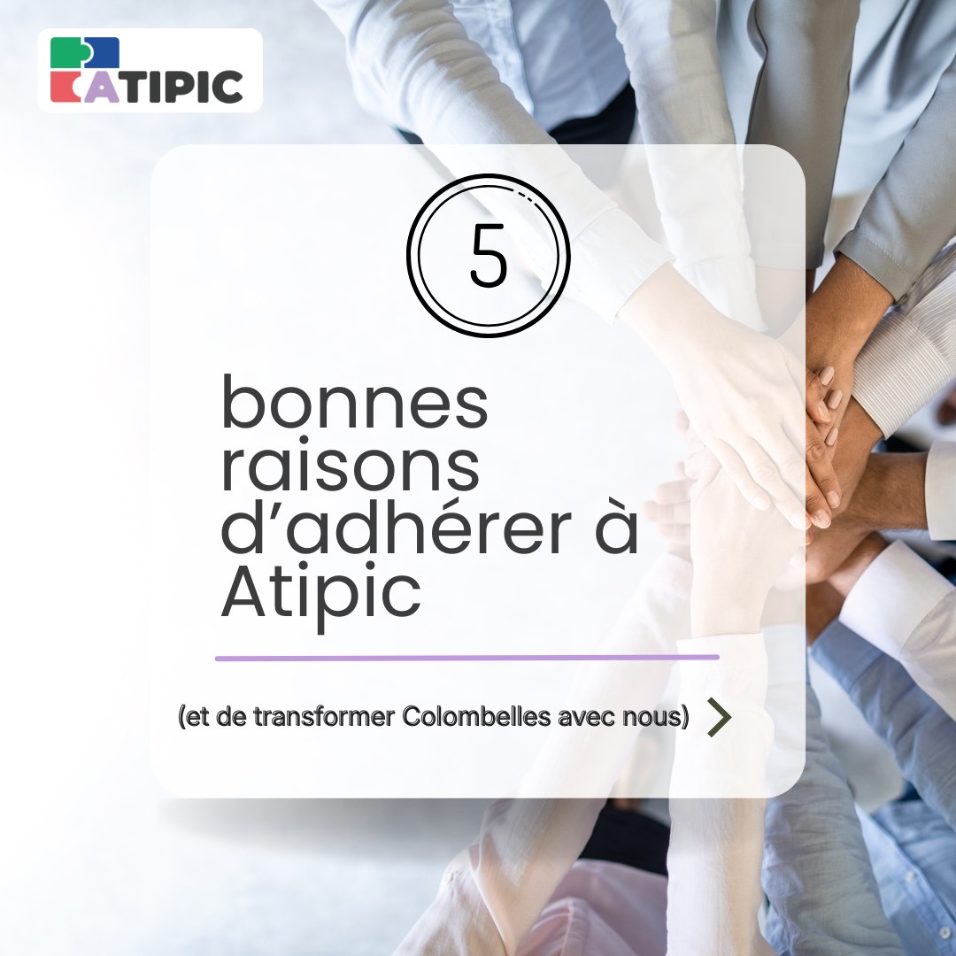 5 bonnes raisons d'adhérer à Atipic